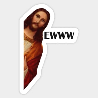 Jesus memes (EWWW) Sticker